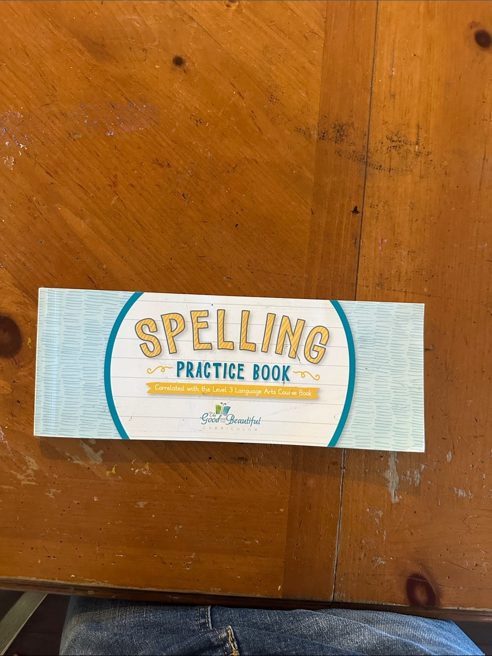 NWT Spelling 3 Practice Book - The Good and The Beautiful